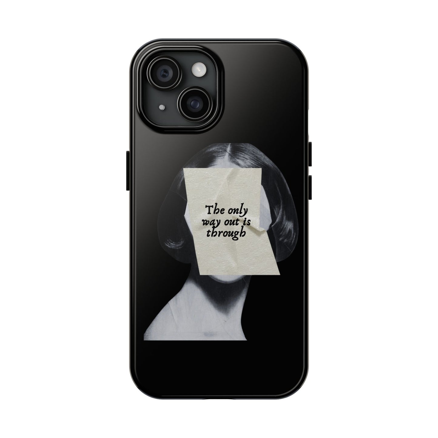 Motivational Tough Phone Case - 'The Only Way Out Is Through'