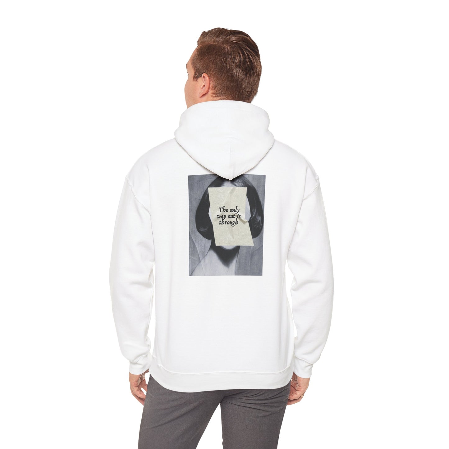 The Only Way Out is Through™ Hooded Sweatshirt - Inspirational Quote Design