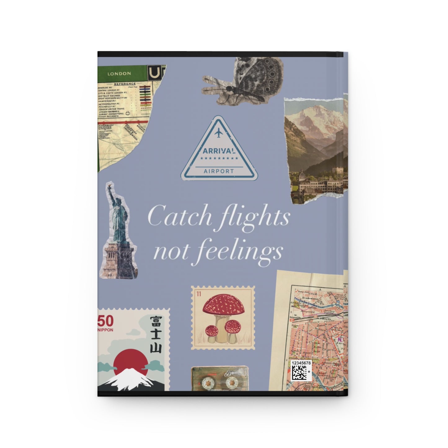 Travel Journal - Catch Flights Not Feelings